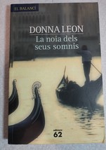 Donna Leon La noia dels seus somnis Catalan Edition - £53.03 GBP