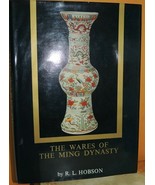 The Wares of the Ming Dynasty by R.L. Hobson 1983 Charles E Tuttle Print... - €11,56 EUR