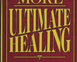 More Ultimate Healing [Paperback] By The Editors - £2.37 GBP