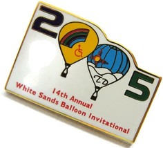 2005 14th Annual White Sands Balloon Invitational Lapel Hat Pin - £11.60 GBP