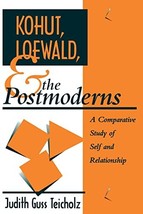 Kohut, Loewald and the Postmoderns (Psychoanalytic Inquiry Book Series) ... - $16.91