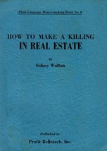 How to Make a Killing in Real Estate by Sidney Walton / 1961 Paperback - £1.81 GBP