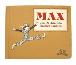 Max by Rachel Isadora (1976,Hardcover) Weekly Reader Children&#39;s Book Club - $4.90