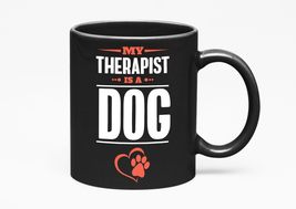 Make Your Mark Design Dog Therapist Cute, Black 11oz Ceramic Mug - £17.05 GBP+