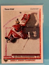 1990-91 Upper Deck Trevor Kidd Rookie Card #463 World Junior Champion Goalie - £1.18 GBP