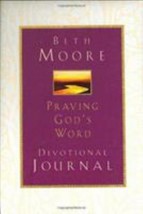 PRAYING GOD&#39;S WORD: DEVOTIONAL JOURNAL By Beth Moore Hardcover Brand New - £4.62 GBP
