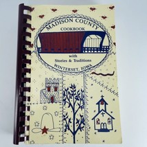 Madison County Cookbook Winterset Iowa With Stories and Traditions VTG S... - $15.63