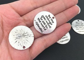 Quote Charm Be The Change You Want to See Inspirational Word Pendant 25mm - $4.21