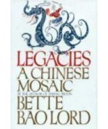 Legacies a Chinese Mosaic [Hardcover] Lord, Bette Bao - £3.87 GBP