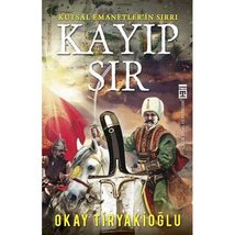 Kayip Sir - Kutsal Emanetleri&#39;n Sirri [Paperback] Okay Tiryakioglu - £14.85 GBP