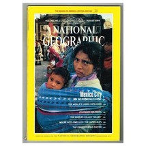 National Geographic Magazine August 1984 mbox231 Mexico City - £3.85 GBP