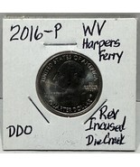 2016P WV Harpers Ferry Error Coin {DDO &amp; Incused Die Crack on Reverse} - £18.42 GBP