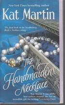 Martin, Kat - Handmaiden&#39;s Necklace - Historical Romance - £1.99 GBP