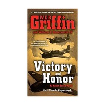 Victory and Honor Griffin, W.E.B. (Author)/ Butterworth, William E. (Author) - £10.02 GBP