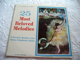 Vintage &quot;25 Most Beloved Melodies&quot; from Operas, Symphonies, Ballet LP Album - £3.91 GBP