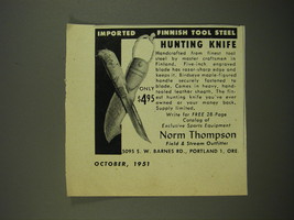 1951 Norm Thompson Hunting Knife Ad - Imported Finnish Tool Steel Hunting Knife - £14.46 GBP
