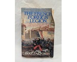 Douglas Porch The French Foreign Legion Book - $19.79