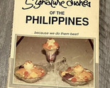 SIGNATURE DISHES OF THE PHILIPPINES: BECAUSE WE DO THEM By Sony Robles-f... - $11.11