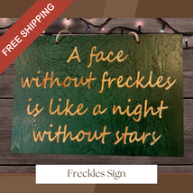 A face without freckles is like a night without stars wooden sign - £15.08 GBP