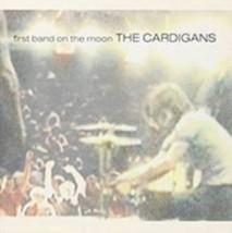 First Band On The Moon By Cardigans Cd - £8.29 GBP