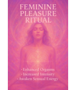 Feminine Pleasure Ritual  Enhance Orgasms, Sensual Energy &amp; Intimate Bliss - $99.00
