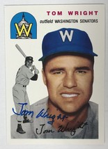 Tom Wright (d. 2017) Signed Autographed 1954 Topps Archives Baseball Card - Wash - £11.85 GBP
