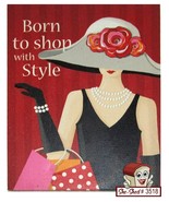Born to Shop with Style Canvas Art Kathy Middle Art Wall Hanging - £15.69 GBP