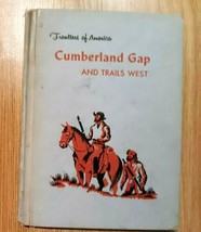 Cumberland Gap - And Trails West - Frontiers of America Edith McCall / HC / 1961 - £14.87 GBP