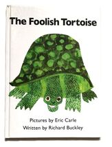The Foolish Tortoise Hardcover Book Eric Carle &amp; Richard Buckley - $7.95
