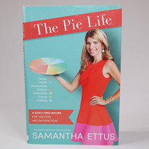 SIGNED The Pie Life A Guilt-Free Recipe For Success &amp; Satisfaction HC Ettus Sam - £17.38 GBP