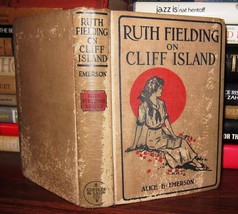 Alice B. Emerson Ruth Fielding On Cliff Island, Or, The Old Hunter&#39;s Treasure Bo - $49.95