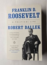 Franklin D. Roosevelt: A Political Life Robert Dallek Paperback  - £8.55 GBP