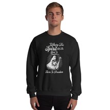 Where The Spirit Of The Lord Is There Is Freedom Christian Unisex Sweatshirt Bla - £23.02 GBP+