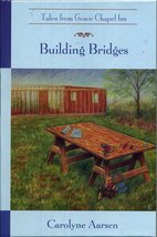 Building Bridges (The Tales from Grace Chapel Inn Series #40) [Hardcover... - $9.16
