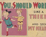 Vintage Postcard 1916 You Should Worry Like a Thief and Steal My Heart C... - $4.42