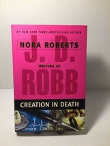 In Death: Creation in Death by J. D. Robb (2007, Hardcover) - £2.47 GBP