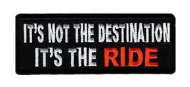 It&#39;s Not The Destination It&#39;s The Ride Patch (3.75 inch Iron On-Sew on) - £4.78 GBP