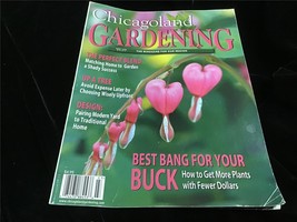 Chicagoland Gardening Magazine March/April 2007 Best Bang for your Buck! - £7.85 GBP