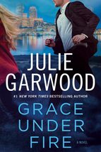 Grace Under Fire (Buchanan/Fbi, 14) [Hardcover] Garwood, Julie - £7.85 GBP