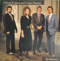 Alison Krauss &amp; Union Station - Two Highways ( CD 1989 Rounder) VG++ 9/10 - $6.92