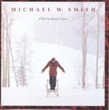 Christmastime by Michael W. Smith Cd - £7.85 GBP