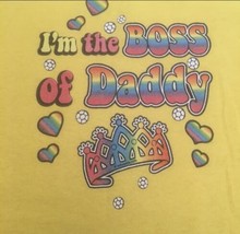 Kid’s T Shirt I&#39;m The Boss of Daddy Youth Child&#39;s Children&#39;s XS NWOT NEW - £7.56 GBP