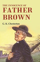 The Innocence of Father Brown [Hardcover] - £28.06 GBP