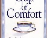 A Cup of Comfort: Stories that Warm Your Heart, Lift Your Spirit &amp; Enric... - $1.13