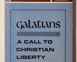 Galatians A Call to Christian Liberty Howard F. Vos 1971 Paperback - $6.92