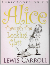 Alice Through The Looking Glass by Lewis Carroll Audio Book on CD 2008 F... - £5.47 GBP