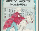 Sprout and the Dogsitter Wayne, Jenifer - $2.93