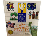 Don&#39;t Know Much About the 50 States Hardcover  Book - $3.35