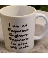 I&#39;m an Engineer Good at Math Funny Misspelled Coffee Mug 11oz Cup Gift New - $13.49
