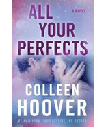 All Your Perfects: A Novel Paperback 11 February 2019 - $23.72 CAD